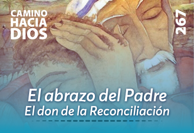 El abrazo del Padre. El don de la Reconciliación
