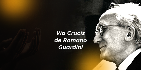Via Crucis de Romano Guardini